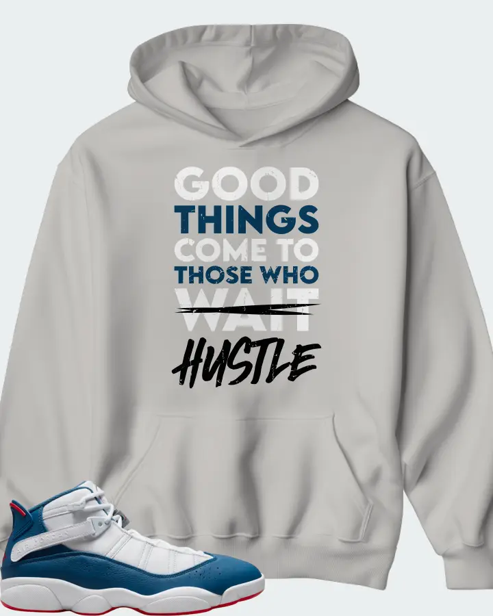 Jordan 6 Rings Sneaker Matching Grey Hoodie - Good Things Come