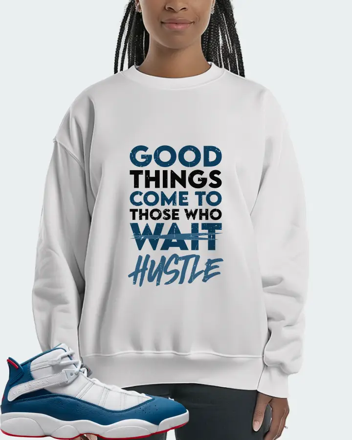 Jordan 6 Rings Sneaker Matching White Sweatshirt (Good Things Come) - View 3