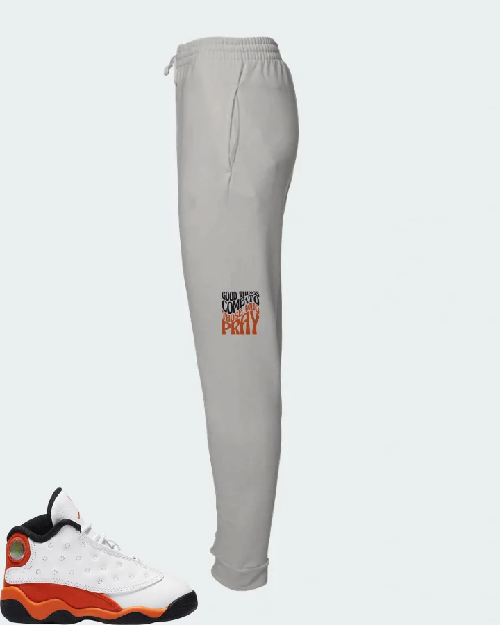 Jordan 13 Retro Sneaker Matching Grey Joggers - Good Things Come To Those Who Pray
