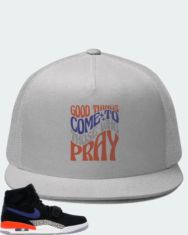 Jordan Legacy 312 Sneaker Matching White Hat - Good Things Come To Those Who Pray