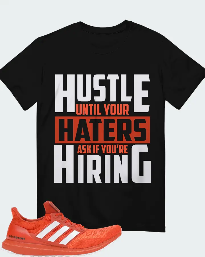 adidas Ultra Boost 1.0  Miami Sneaker Matching Black T-Shirt - HUSTLE UNTIL YOUR HATERS