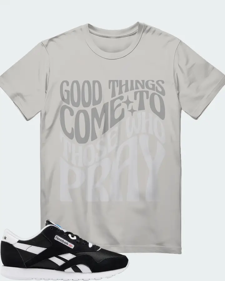Reebok Classic Nylon Sneaker Matching Grey T-Shirt - Good Things Come To Those Who Pray