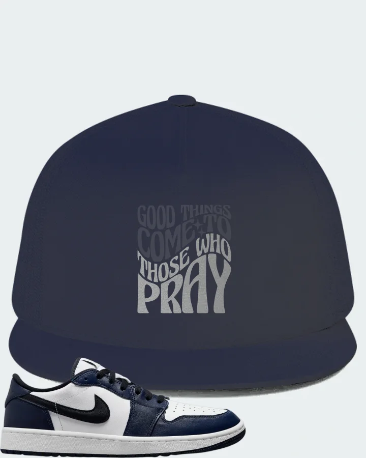 Jordan 1 Retro Low Golf Sneaker Matching Navy Hat - Good Things Come To Those Who Pray