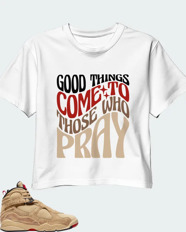 Jordan 8 Retro SE Sneaker Matching White Crop Top - Good Things Come To Those Who Pray