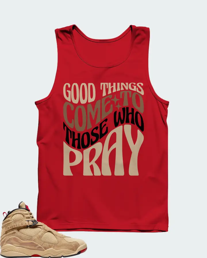 Jordan 8 Retro SE Sneaker Matching Red Tank Top - Good Things Come To Those Who Pray