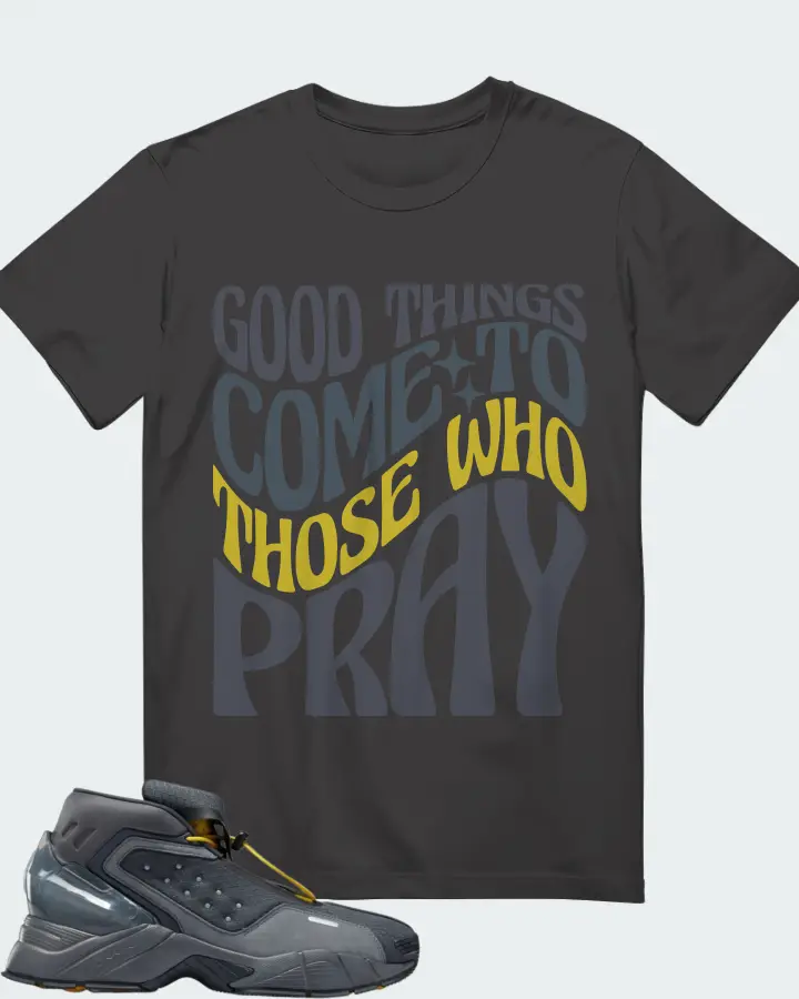 Reebok Ecto Boot Sneaker Matching Dark Grey Gildan T-Shirt - Good Things Come To Those Who Pray