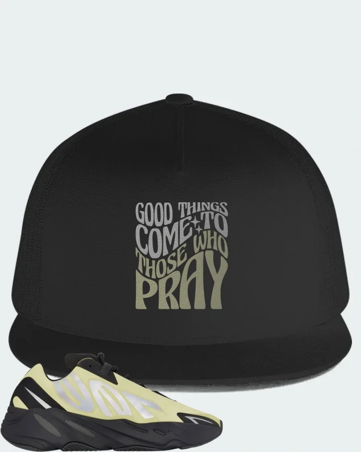 adidas Yeezy Boost 700 MNVN  Sneaker Matching Black Hat - Good Things Come To Those Who Pray