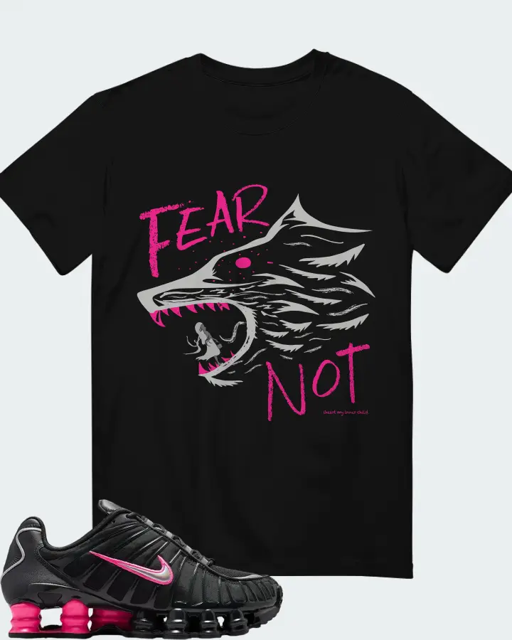 FEAR NOT