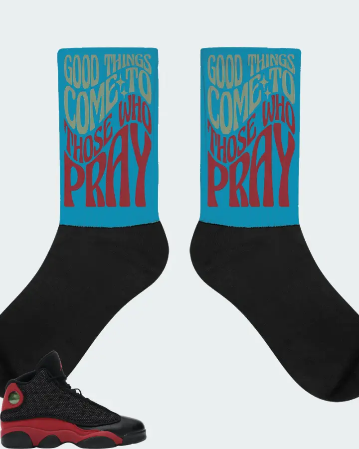 Jordan 13 Retro Sneaker Matching Aqua Socks - Good Things Come To Those Who Pray