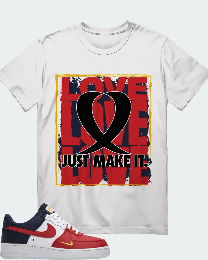 LOVE JUST MAKE IT
