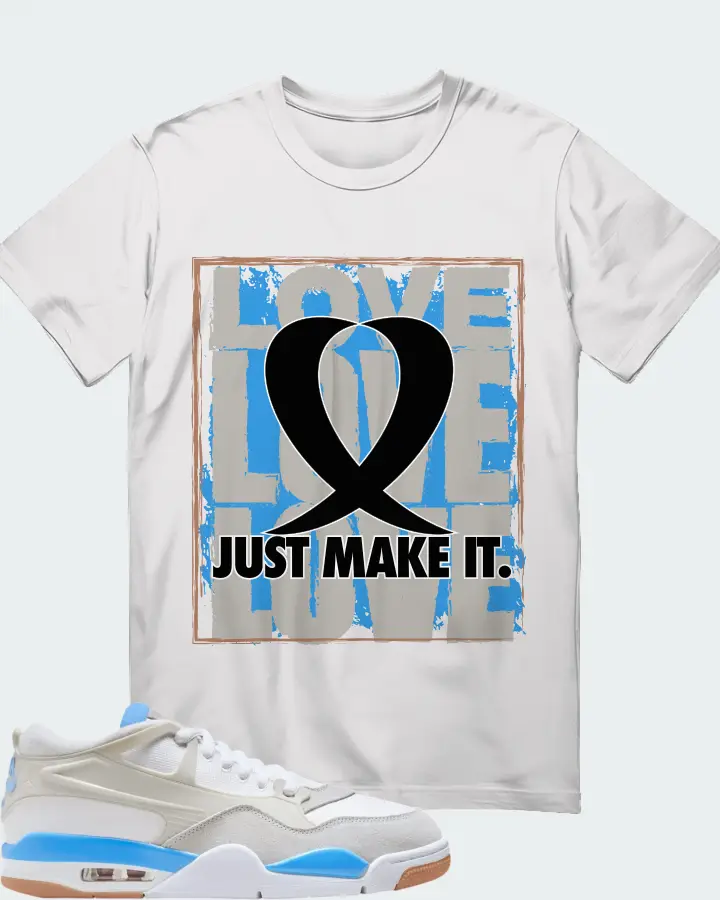 LOVE JUST MAKE IT