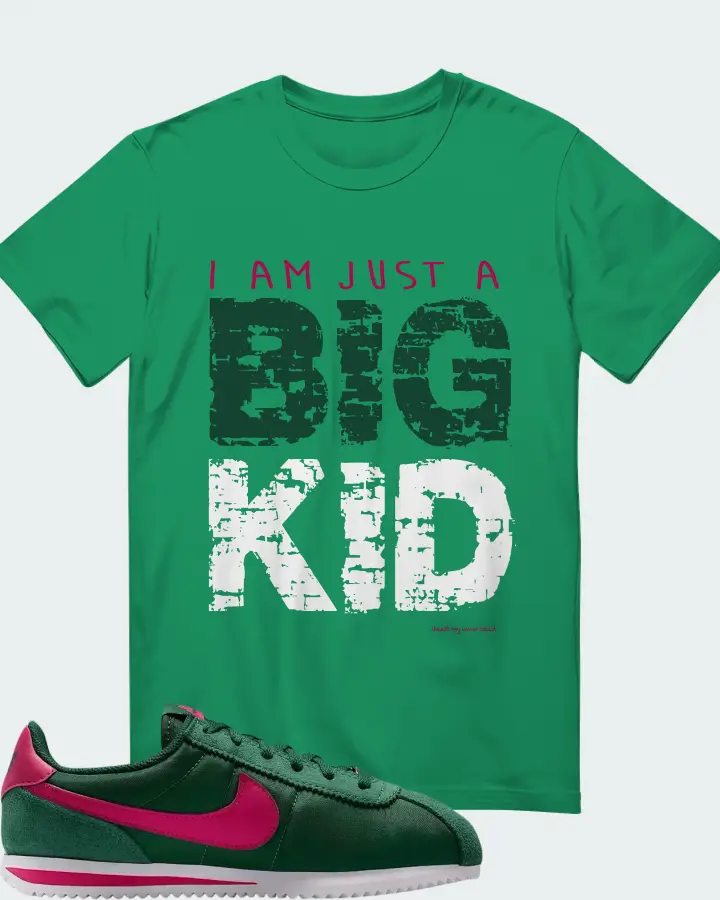 I am just a BIG KID