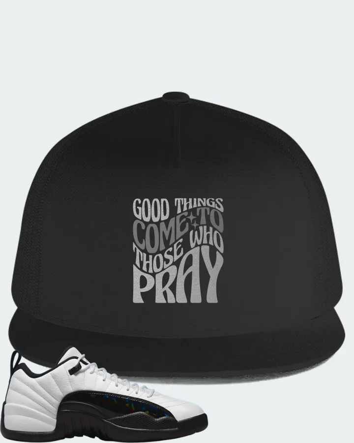 Jordan 12 Low Sneaker Matching Black Hat - Good Things Come To Those Who Pray