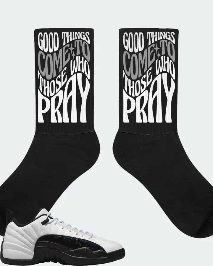 Jordan 12 Low Sneaker Matching Black Socks - Good Things Come To Those Who Pray