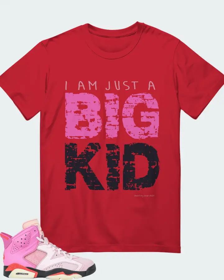 I am just a BIG KID