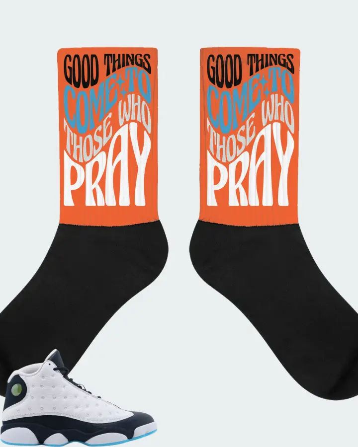 Jordan 13 Retro Sneaker Matching Orange Socks - Good Things Come To Those Who Pray