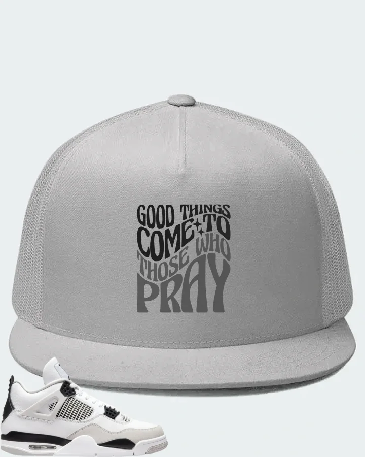 Jordan 4 Retro Sneaker Matching White Hat - Good Things Come To Those Who Pray
