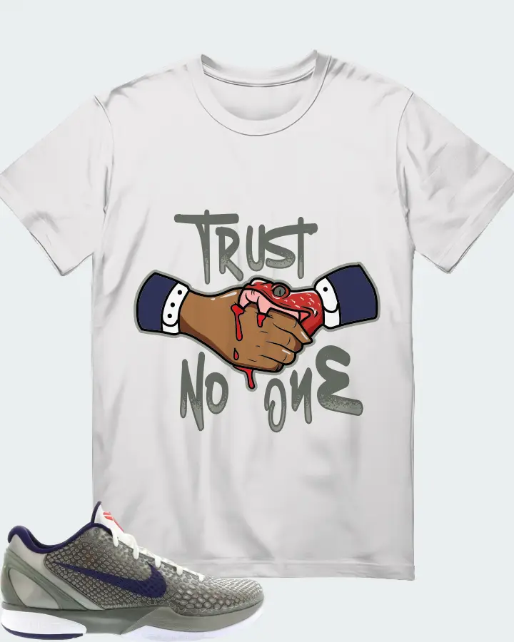 Nike Kobe 6 Sneaker Matching White T-Shirt - Trust No One