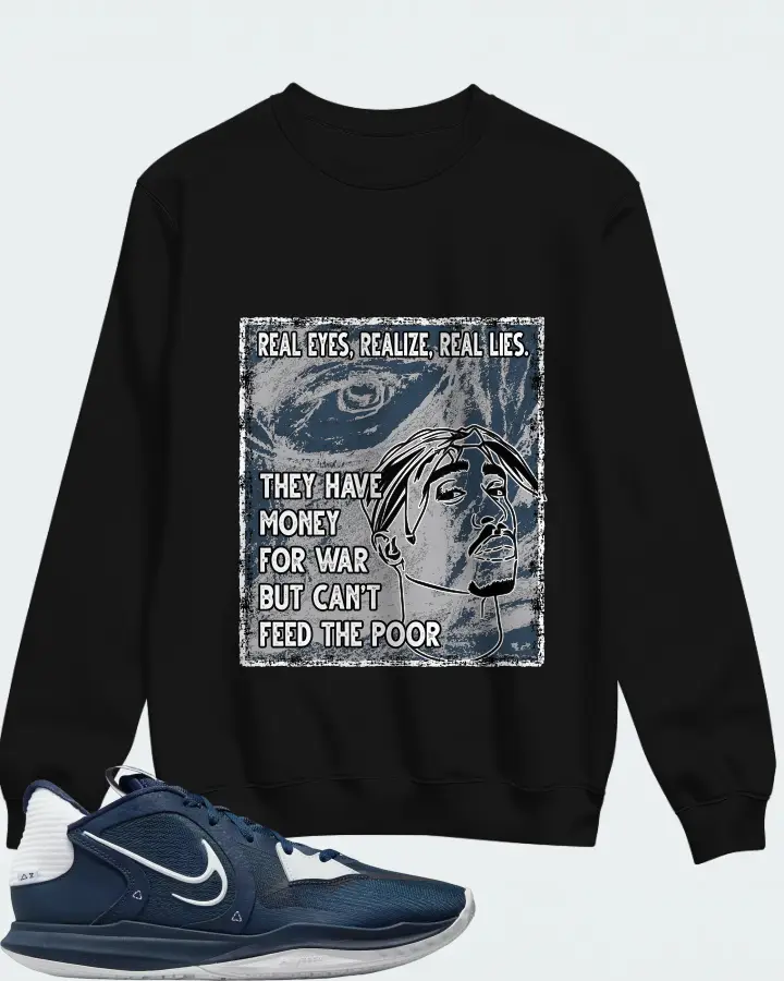 Nike Kyrie 5 Low TB Sneaker Matching Black Sweatshirt - TUPAC Real Eyes Realize Real Lies