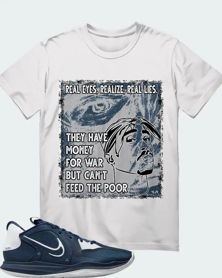 Nike Kyrie 5 Low TB Sneaker Matching T-Shirt - TUPAC Real Eyes Realize Real Lies
