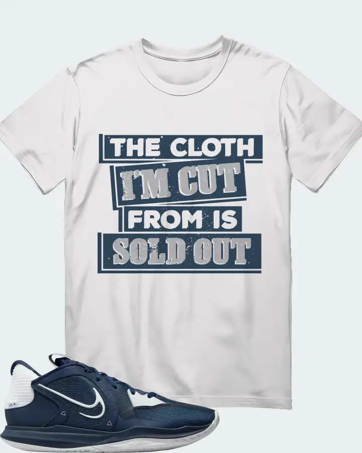 Nike Kyrie 5 Low TB Sneaker Matching T-Shirt - The Cloth I'm Cut From Refreshed