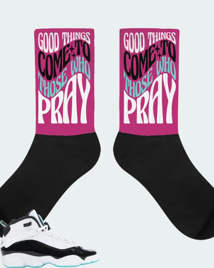 Jordan 6 Rings Sneaker Matching Berry Socks - Good Things Come To Those Who Pray