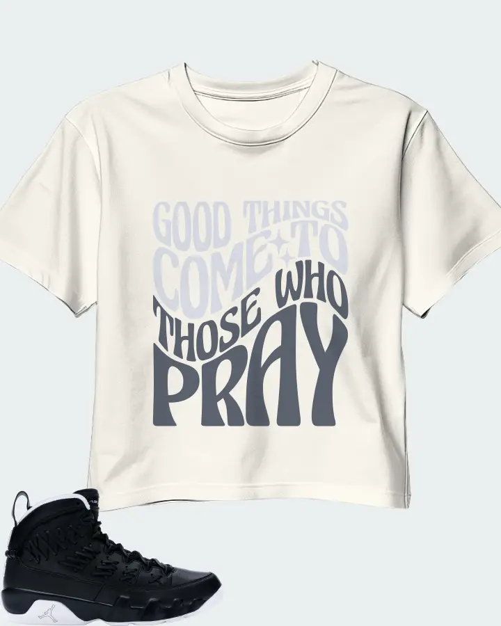 Jordan 9 Retro Sneaker Matching Ecru White Crop Top - Good Things Come To Those Who Pray