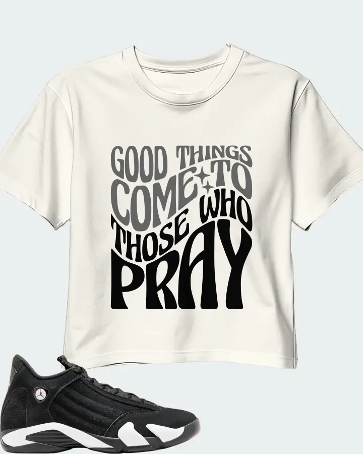Jordan 14 Retro Sneaker Matching Ecru White Crop Top - Good Things Come To Those Who Pray