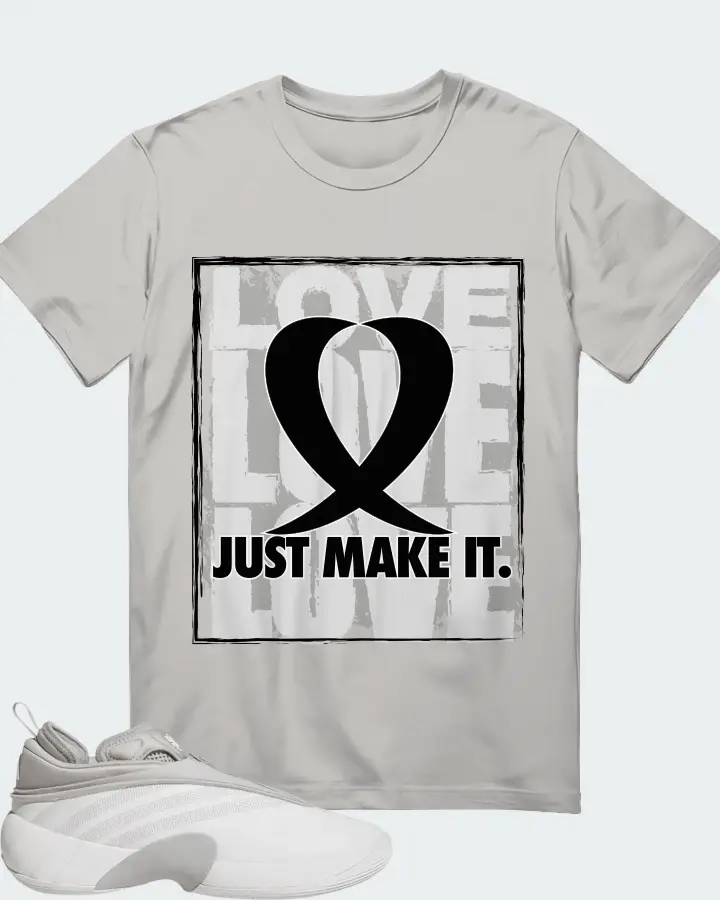 LOVE JUST MAKE IT