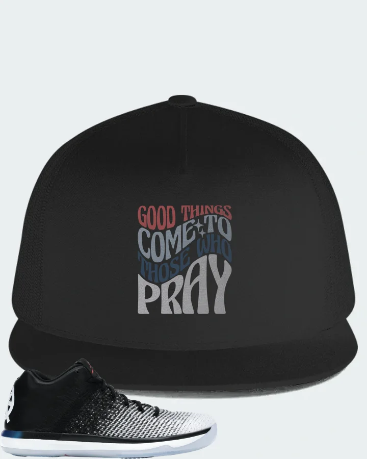 Jordan XXX1 Low Sneaker Matching Black Hat - Good Things Come To Those Who Pray