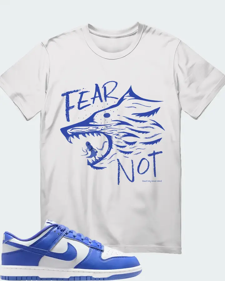 FEAR NOT