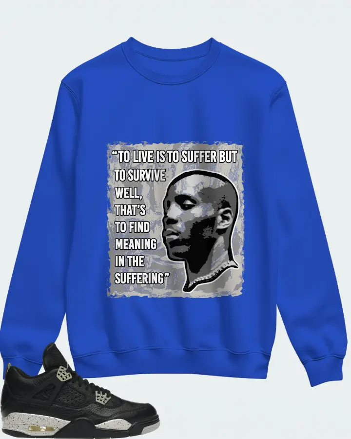 Jordan 4 Retro Sneaker Matching Royal Blue Sweatshirt - DMX Suffer Quote