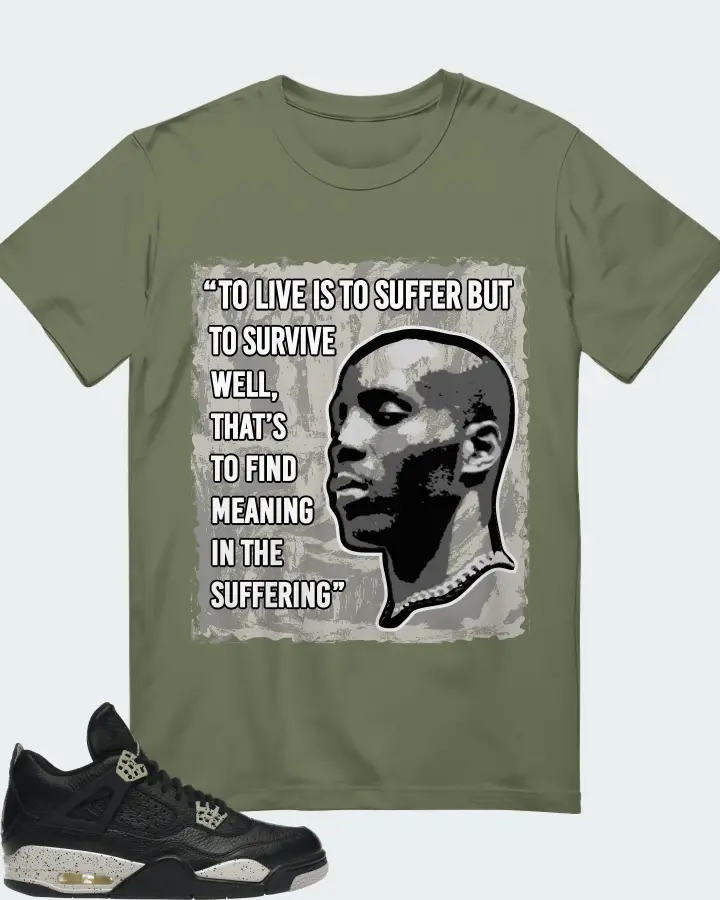Jordan 4 Retro Sneaker Matching Olive T-Shirt - DMX Suffer Quote