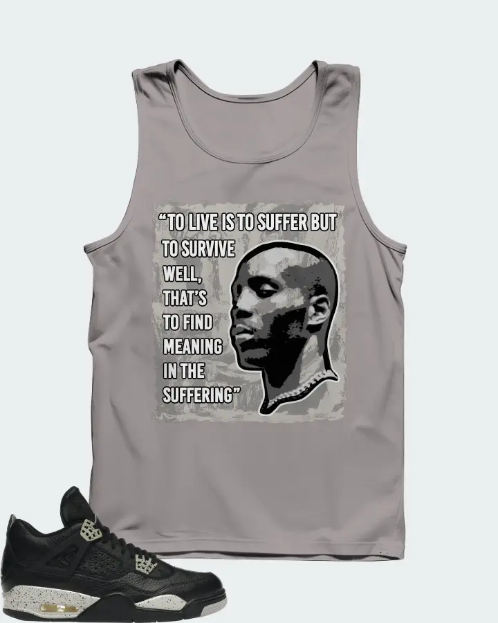 Jordan 4 Retro Sneaker Matching Grey Tank Top - DMX Suffer Quote