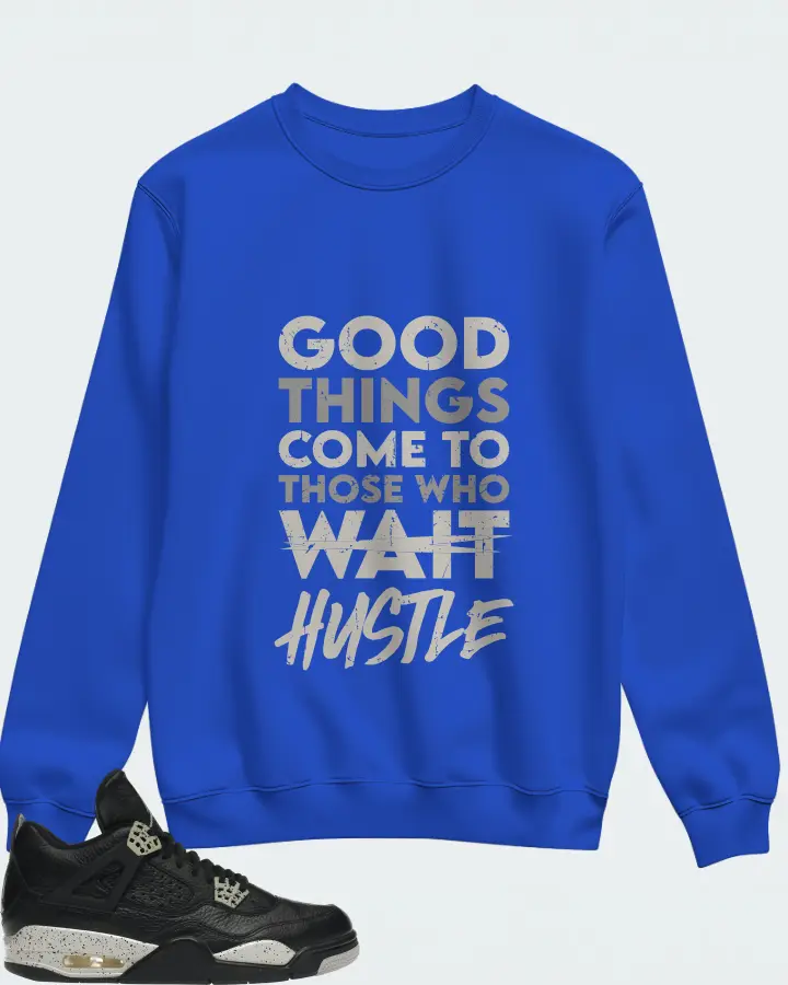 Jordan 4 Retro Sneaker Matching Royal Blue Sweatshirt - Good Things Come