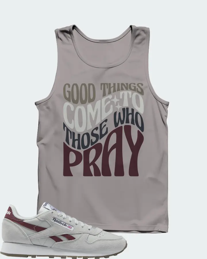 Reebok Classic Leather Sneaker Matching Grey Tank Top - Good Things Come To Those Who Pray