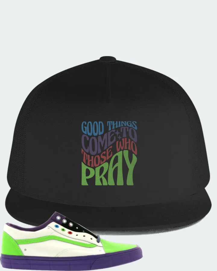 Vans Old Skool Sneaker Matching Black Hat - Good Things Come To Those Who Pray