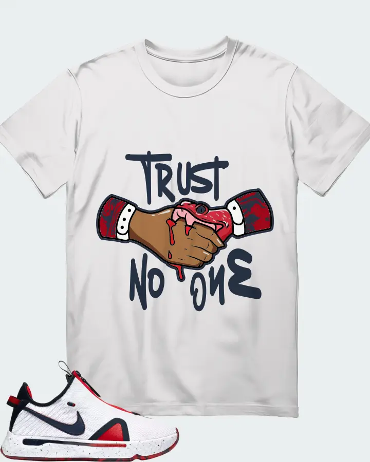 Nike PG 4 Sneaker Matching White Gildan T-Shirt - Trust No One