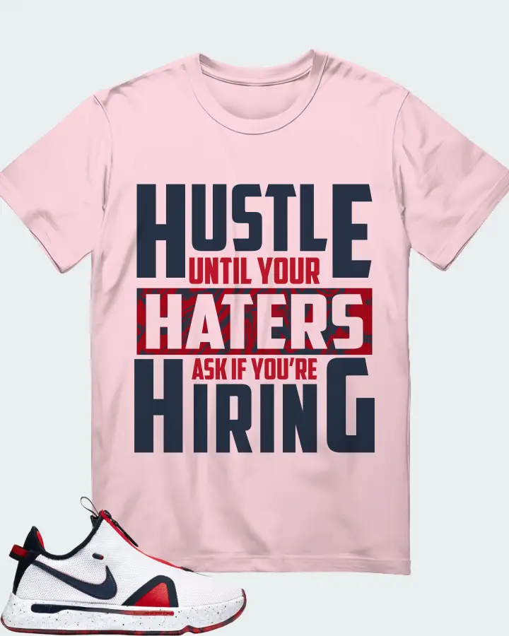 Nike PG 4 Sneaker Matching Soft Pink T-Shirt - HUSTLE UNTIL YOUR HATERS