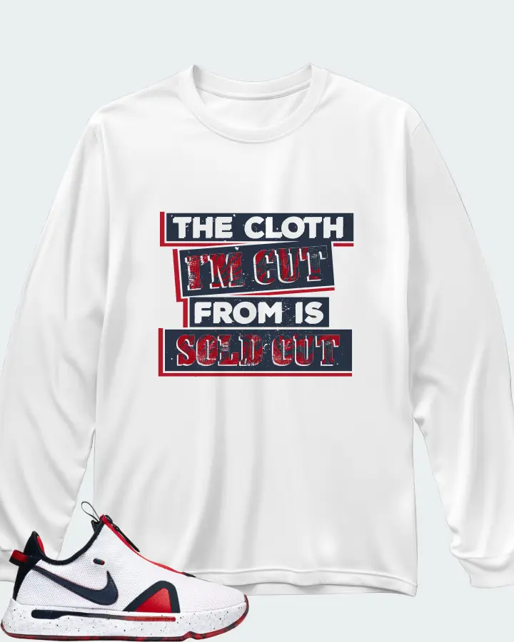 Nike PG 4 Sneaker Matching White Long Sleeve T-Shirt - The Cloth I'm Cut From Refreshed