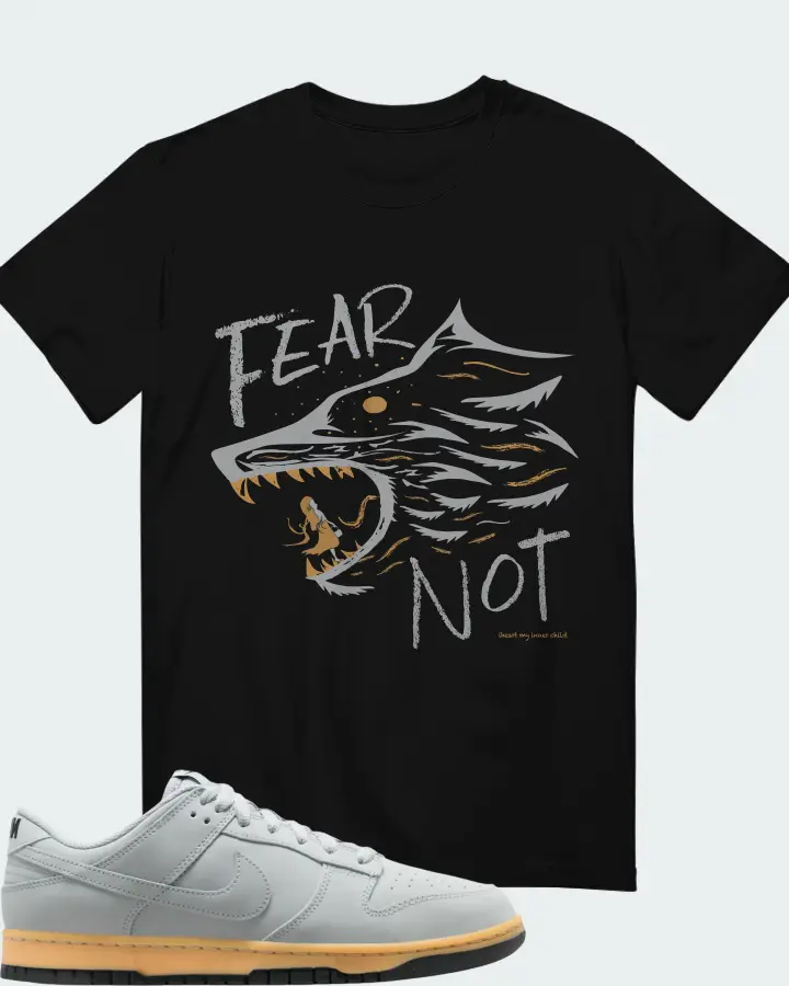 FEAR NOT