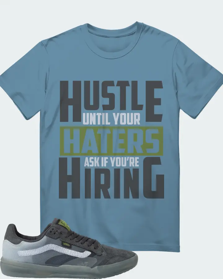 Vans EVDNT UltimateWaffle Sneaker Matching Steel Blue T-Shirt - HUSTLE UNTIL YOUR HATERS