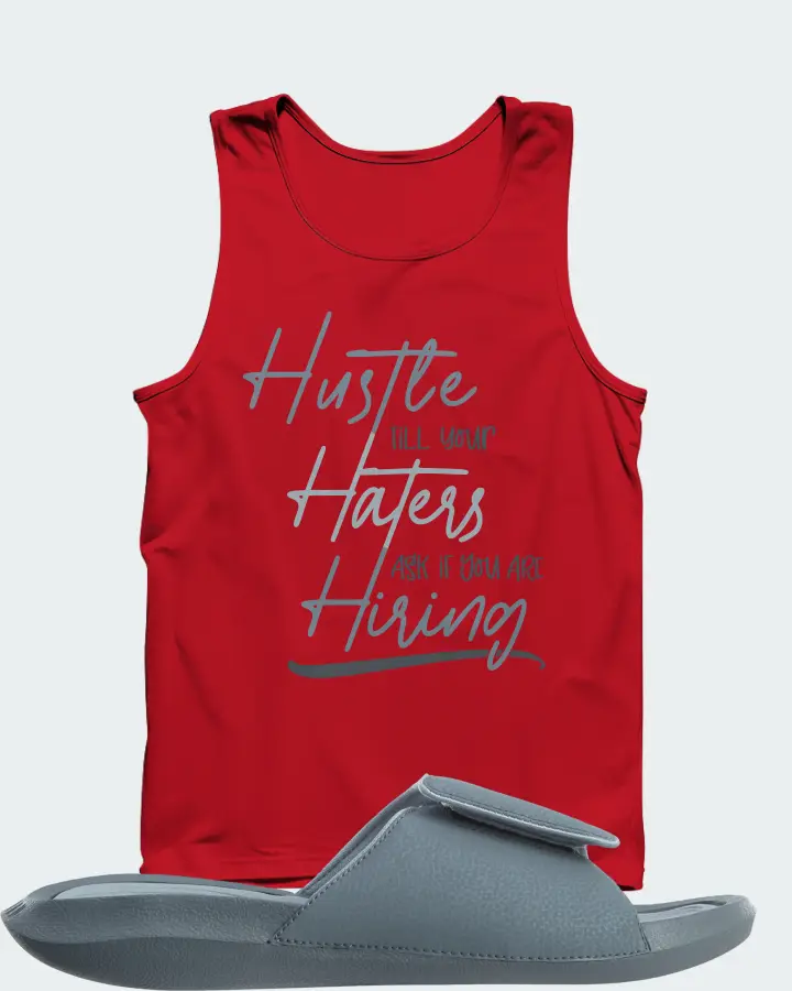 Jordan Hydro 6 Sneaker Matching Red Tank Top - HUSTLE TILL YOUR HATERS ASK