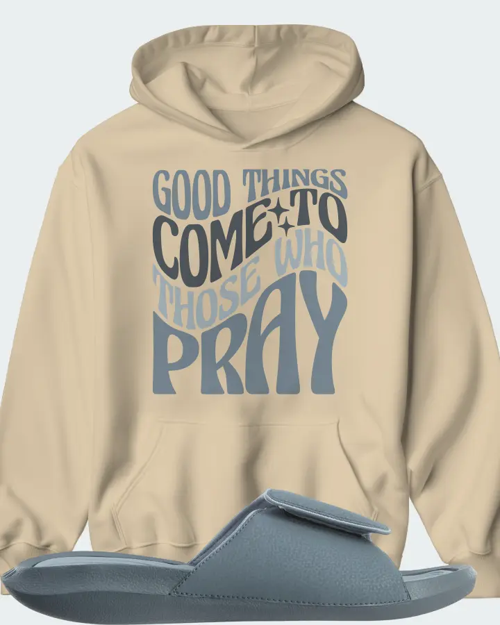 Jordan Hydro 6 Sneaker Matching Hoodie - Good Things Come To Those Who Pray
