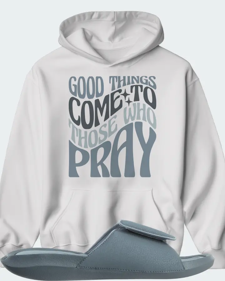Jordan Hydro 6 Sneaker Matching White Hoodie - Good Things Come To Those Who Pray
