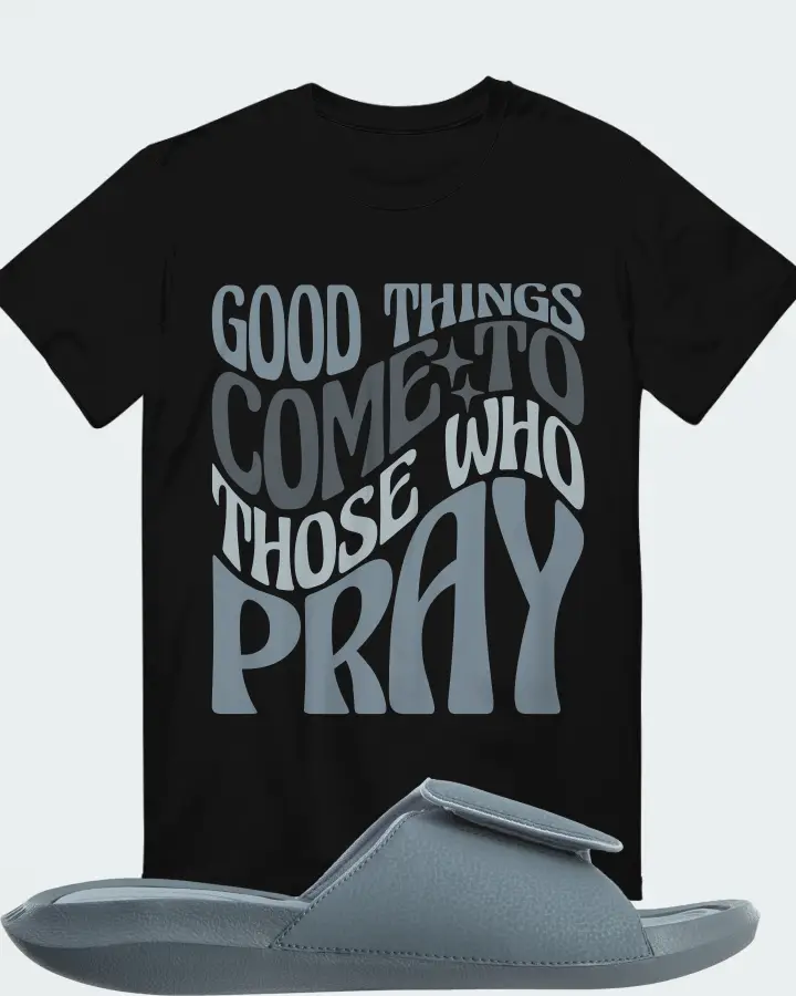 Jordan Hydro 6 Sneaker Matching Black T-Shirt - Good Things Come To Those Who Pray