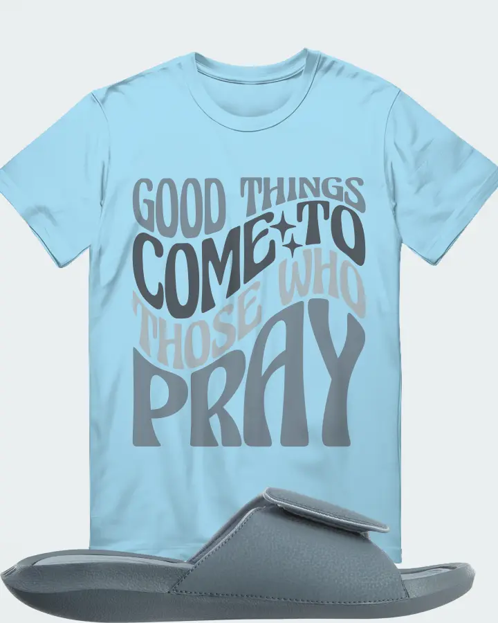 Jordan Hydro 6 Sneaker Matching Ocean Blue T-Shirt - Good Things Come To Those Who Pray