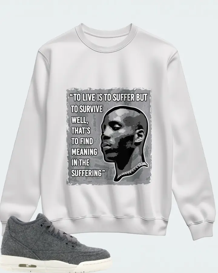 Jordan 3 Retro Sneaker Matching White Sweatshirt - DMX Suffer Quote