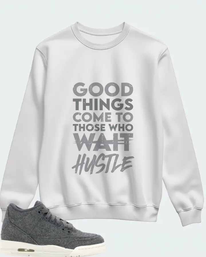 Jordan 3 Retro Sneaker Matching White Sweatshirt - Good Things Come