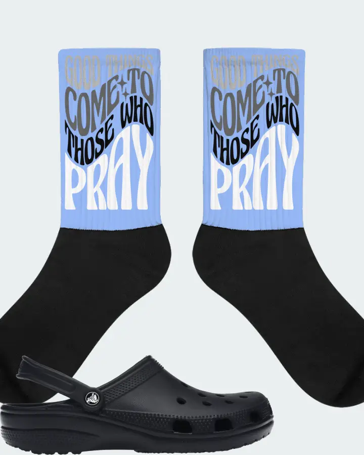 Crocs Classic Clog Sneaker Matching Carolina Blue Socks - Good Things Come To Those Who Pray